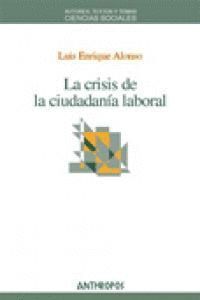 CRISIS DE LA CIUDADANIA LABORAL,LA
