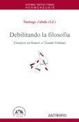 DEBILITANDO LA FILOSOFIA