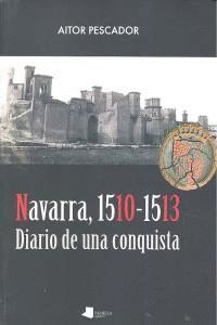 NAVARRA 1510-1513 DIARIO DE UNA CONQUISTA