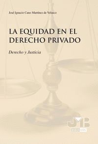 EQUIDAD EN EL DERECHO PRIVADO.,LA