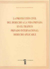 PROTECCION CIVIL DEL DERECHO A LA VIDA PRIVADA EN EL TRAFICO