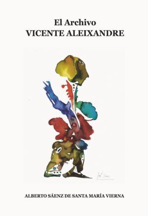 ARCHIVO VICENTE ALEIXANDRE,EL