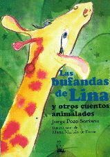BUFANDAS DE LINA Y OTROS CUENTOS ANIMALADOS,LAS