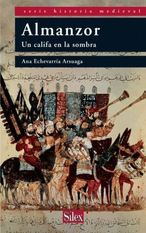 ALMANZOR     SERIE HISTORIA MEDIEVAL