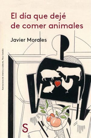 DIA QUE DEJE DE COMER ANIMALES,EL