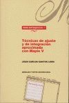 TECNICAS DE AJUSTE Y DE INTEGRACION APROXIMADA CON MAPLE V