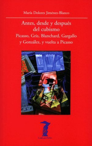ANTES, DESDE Y DESPUES DEL CUBISMO