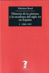 HISTORIA PINTURA Y ESCULTURA SIGLO XX EN ESPAÑA 1900-1939