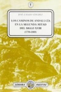 CAMINOS DE ANDALUCIA EN LA SEGUNDA MITAD DEL SIGLO XVIII,LOS
