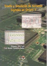 DISEÑO Y SIMULACION DE SISTEMAS DIGITALES EN ORCAD 7