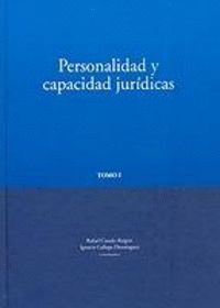 PERSONALIDAD Y CAPACIDAD JURIDICAS TOMOS I-II