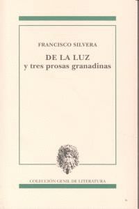 DE LA LUZ Y TRES PROSAS GRANADINAS