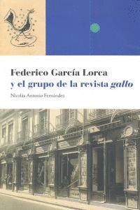 FEDERICO GARCIA LORCA Y EL GRUPO REVISTA GALLO