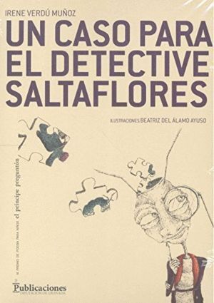 UN CASO PARA EL DETECTIVE SALTAFLORES