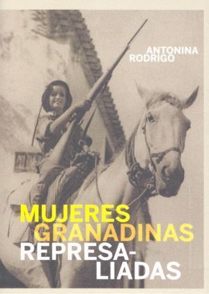 MUJERES GRANADINAS REPRESALIADAS