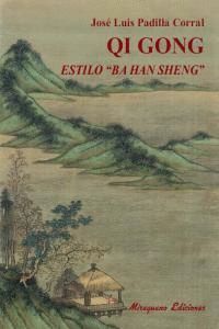 QI GONG ESTILO BA HAN SHENG