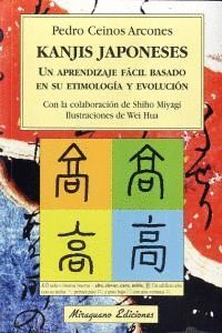 KANJIS JAPONESES UN APRENDIZAJE FACIL BASADO EN SU ETIMOLOG