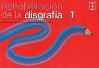 REHABILITACION DISGRAFIAS 1