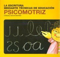 ESCRITURA MED.TECN.EDUCACION PSICOMOTRIZ 4ªED