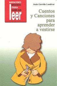 CUENTOS Y CANCIONES PARA APRENDER A VESTIRSE