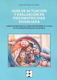 GUIA ACTUACION Y EVALUACION PSICOMOTRICIDAD VIVENCIADA
