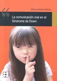 COMUNICACION ORAL EN EL SINDROME DE DOWN