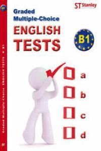 GRADED MULTIPLE CHOICE ENGLISH TESTS B1