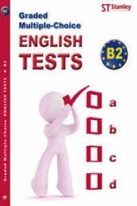GRADED MULTIPLE CHOICE ENGLISH TESTS B2