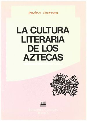 CULTURA LITERARIA DE LOS AZTECAS