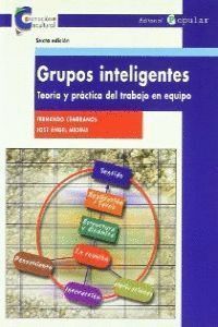 GRUPOS INTELIGENTES TEORIA PRATICA TRABAJO EQUIPO