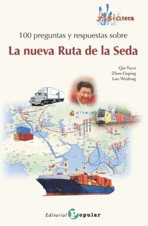 100 PREGUNTAS Y RESPUESTAS SOBRE RUTA SEDA
