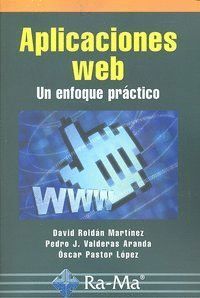 APLICACIONES WEB UN ENFOQUE PRACTICO