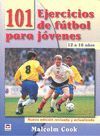 101 EJERCICIOS DE FUTBOL PARA JOVENES DE 12 A 16