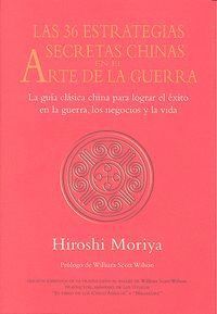 36 ESTRATEGIAS SECRETAS CHINAS ARTE DE LA GUERRA,LAS