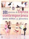 101 EJERCICIOS DE DANZA CONTEMPORANEA PARA NIÑOS Y JOVENES
