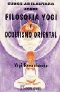 CURSO ADELANTADO SOBRE FILOSOFIA YOGI Y OCULTISMO