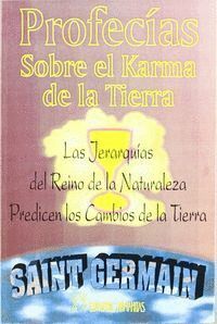 PROFECIAS SOBRE EL KARMA DE LA TIERRA