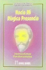 HACIA MI MAGICA PRESENCIA