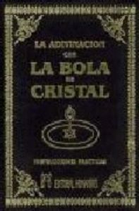 ADIVINACION CON LA BOLA DE CRISTAL Y LOS MISTERIOS