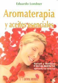 AROMATERAPIA Y ACEITES ESENCIALES