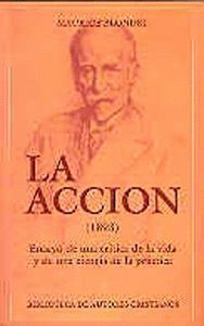 ACCION (1893). ENSAYO DE UNA CRITICA DE LA VIDA Y DE UNA CIE