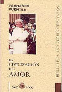 CIVILIZACION DEL AMOR,LA
