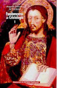 FUNDAMENTOS DE CRISTOLOGIA. I: EL CAMINO