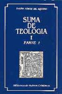 SUMA DE TEOLOGIA. I: PARTE I