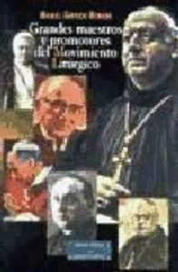 GRANDES MAESTROS Y PROMOTORES DEL MOVIMIENTO LITURGICO