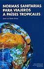NORMAS SANITARIAS PARA VIAJEROS A PAISES TROPICALES