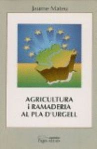 AGRICULTURA I RAMADERIA AL PLA D'URGELL