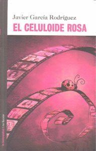 CELULOIDE ROSA,EL