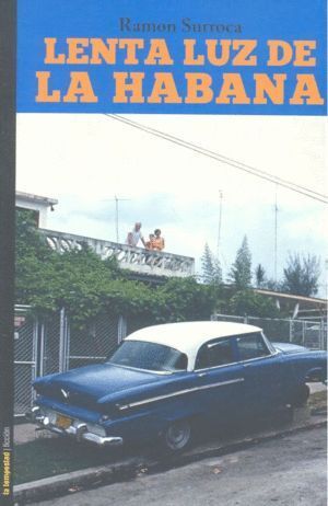 LENTA LUZ DE LA HABANA