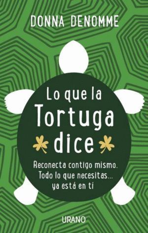LO QUE LA TORTUGA DICE